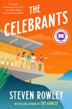Book cover of the celebrants by Steven Rowley. Cover shows four friends on a seaside deck looking out to sea.