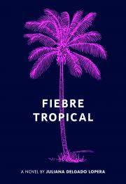 "fiebre tropical book cover and link to book in catalog"