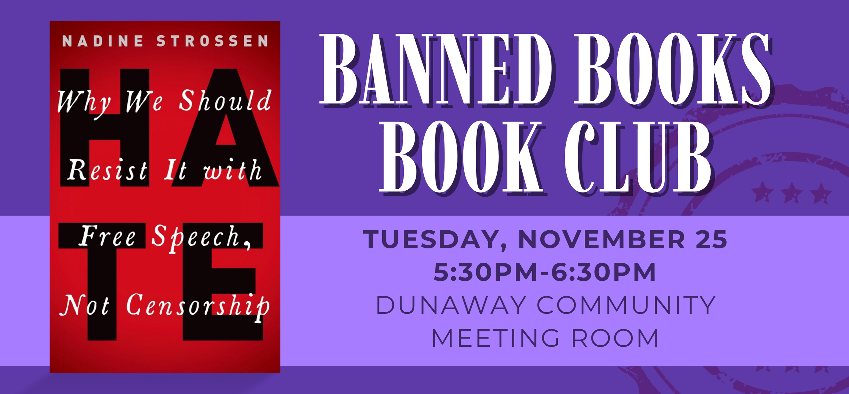 banned books book club Tuesday, November 25 5:30pm-6:30pm Dunaway Community Meeting Room