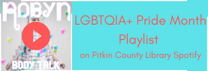 "robyn body talk album cover and link to lgbtqia plus pride month spotify playlist"