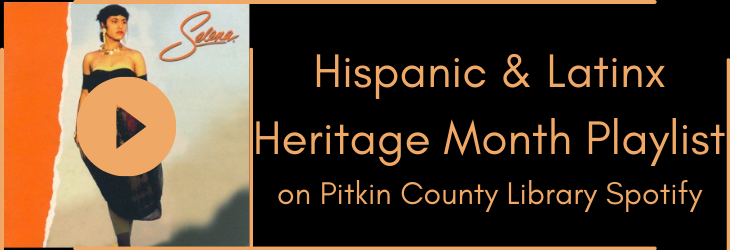 "hispanic and latinx heritage month graphic with selena and link to spotify playlist"