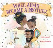 "when aidan became a brother book cover and link to place hold in our catalog"