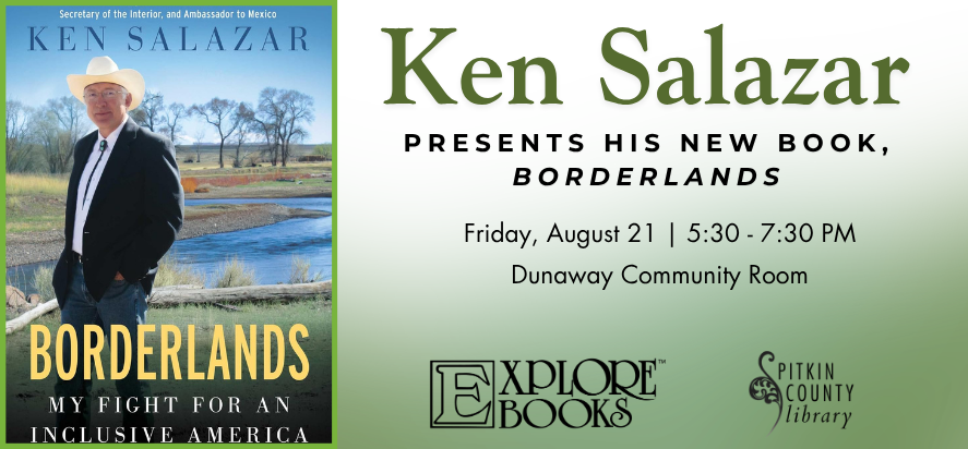 Ken Salazar Presents his new book Borderlands