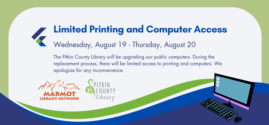 Limited Printing and Computer Access