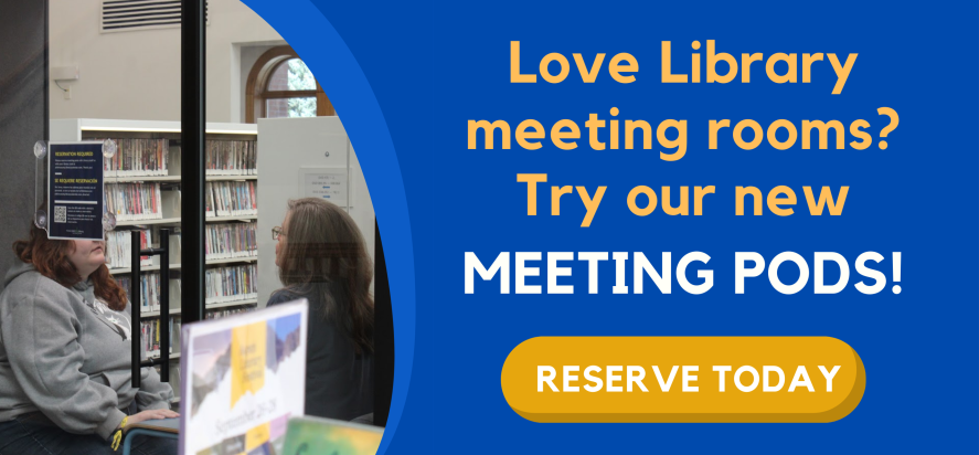 love library meeting rooms? try our new meetings pods. reserve now