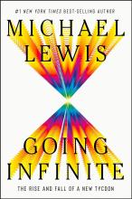 Going infinite, the rise and fall of a new tycoon by Michael Lewis book cover. 