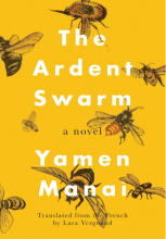 The Ardent Swarm by Yamen Manai, translated by Lara Vergnaud