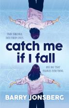 book cover for catch me if i fall by barry jonsberg