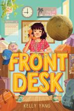 animated book cover of a middle school asian girl at a school desk talking on the phone. text reads front desk by kelly yang.