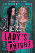 cover of lady's knight by Amie Kaufman and Meagan Spooner