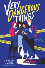 Very Dangerous Things book cover for very dangerous things by Lauren Munoz