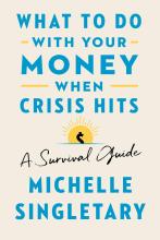 What to do with your money when crisis hits, a survival guide by Michelle Singletary book cover.